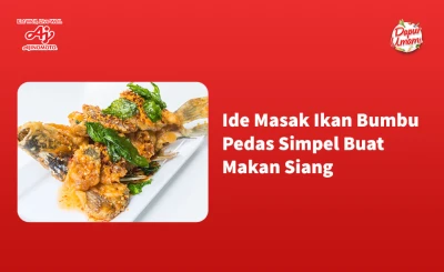 Ide Masak Ikan Bumbu Pedas Simpel Buat Makan Siang